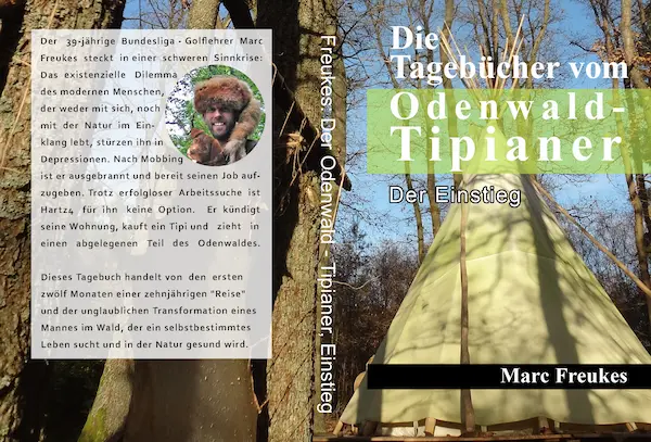 Die Tagebücher vom ODENWALD-TIPIANER – Das 1. Jahr von Marc Freukes